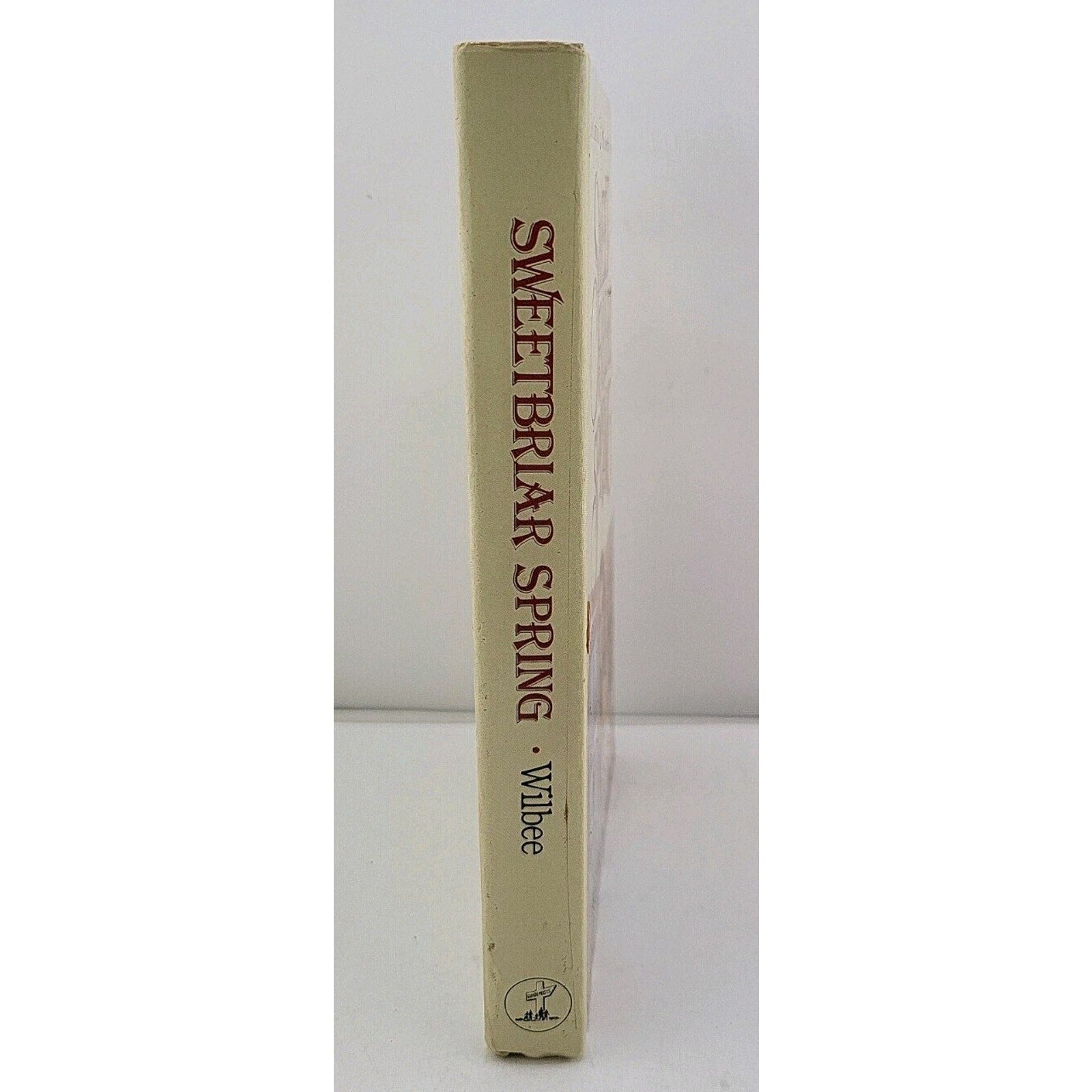 Brenda Wilbee. Sweet Briar Spring. Hardcover Book 1989