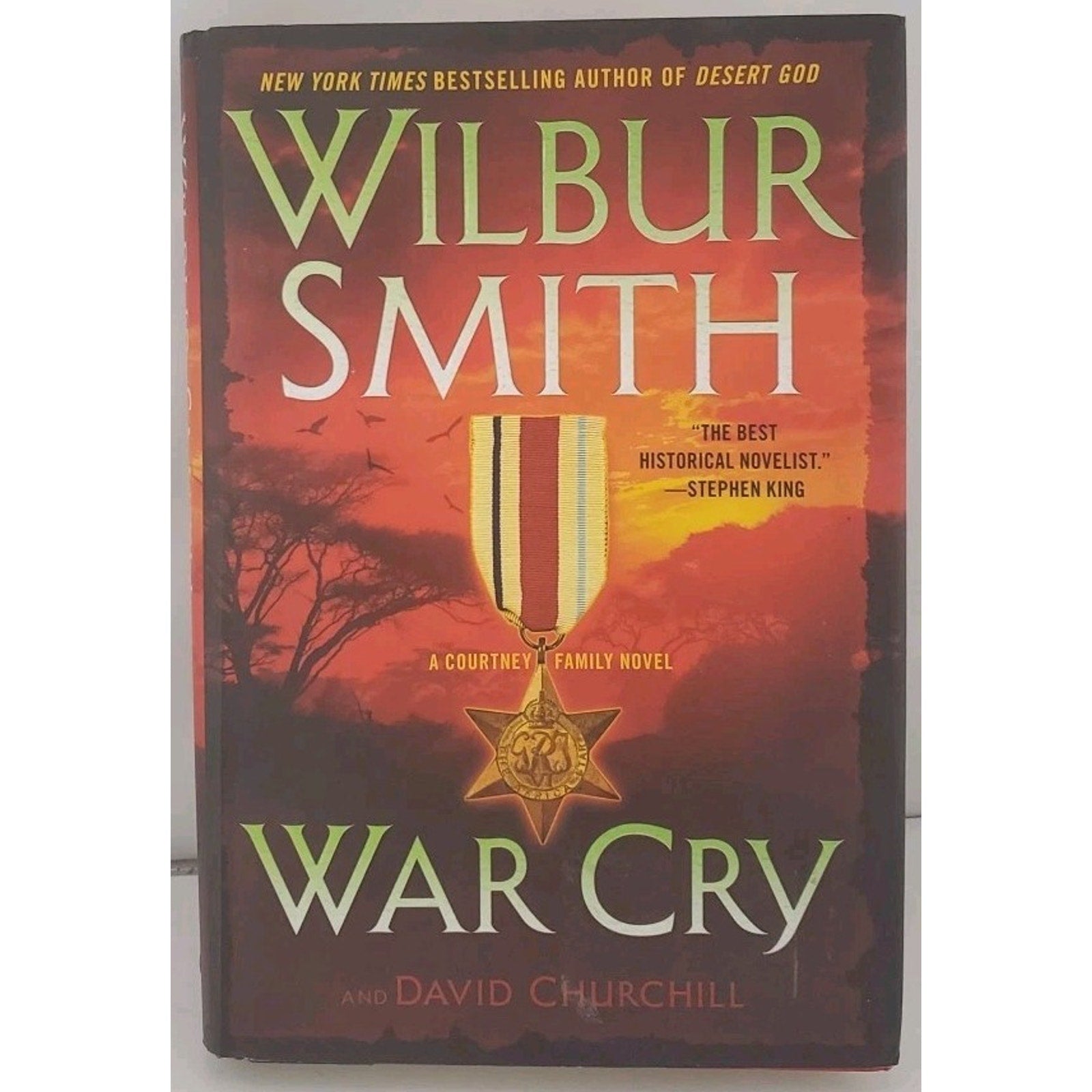 War Cry : A Courtney Family Novel by Wilbur Smith and David Churchill (2017,...