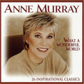 What A Wonderful World: 26 Inspirational Classics by Murray, Anne (CD, 1999)