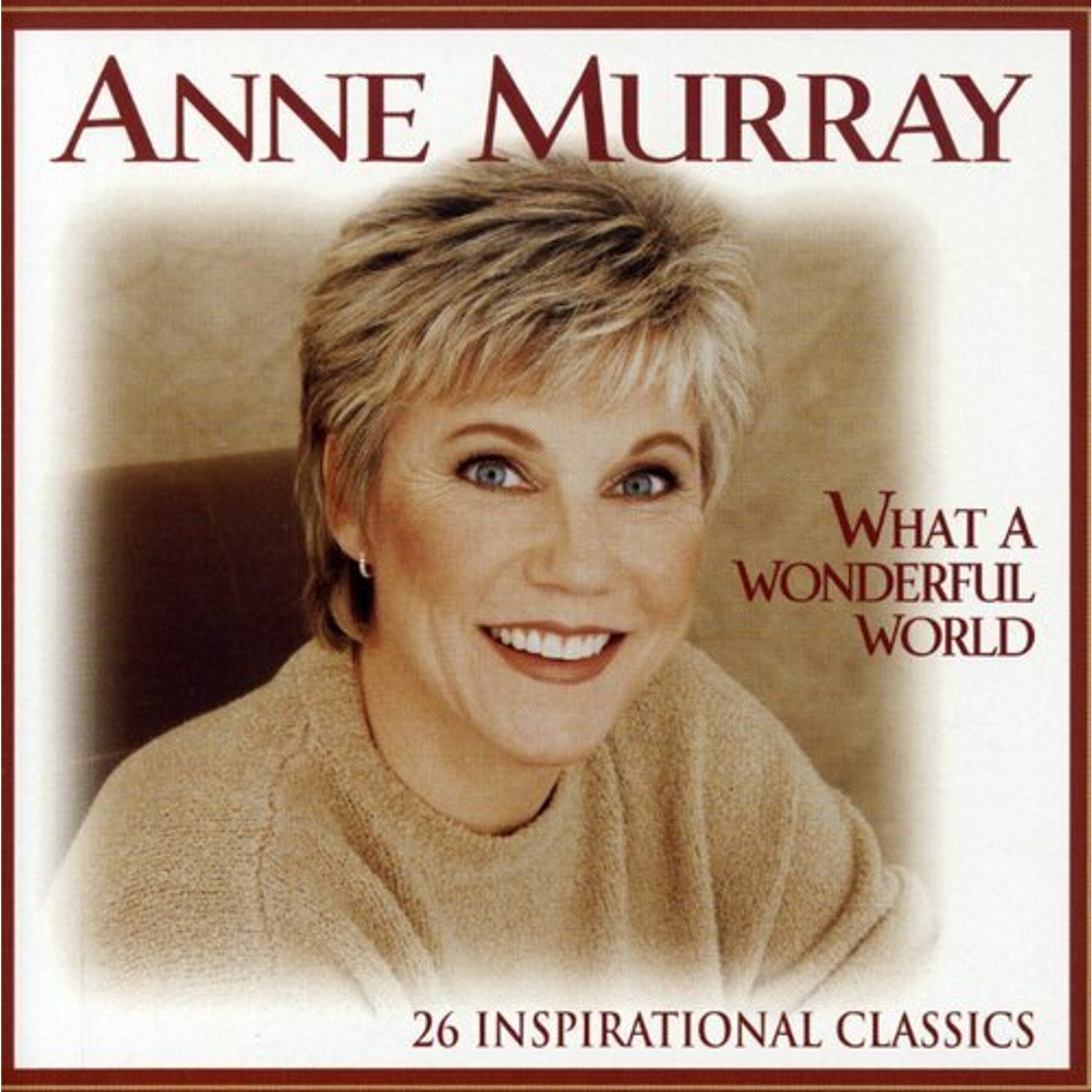 What A Wonderful World: 26 Inspirational Classics by Murray, Anne (CD, 1999)