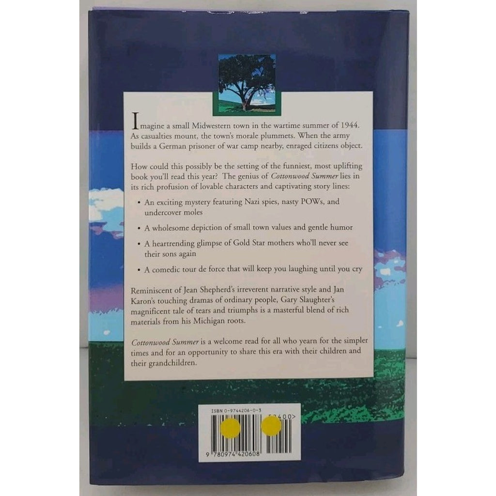 Cottonwood Summer by Gary Slaughter (2004, Hardcover) *Signed W/News Articles*
