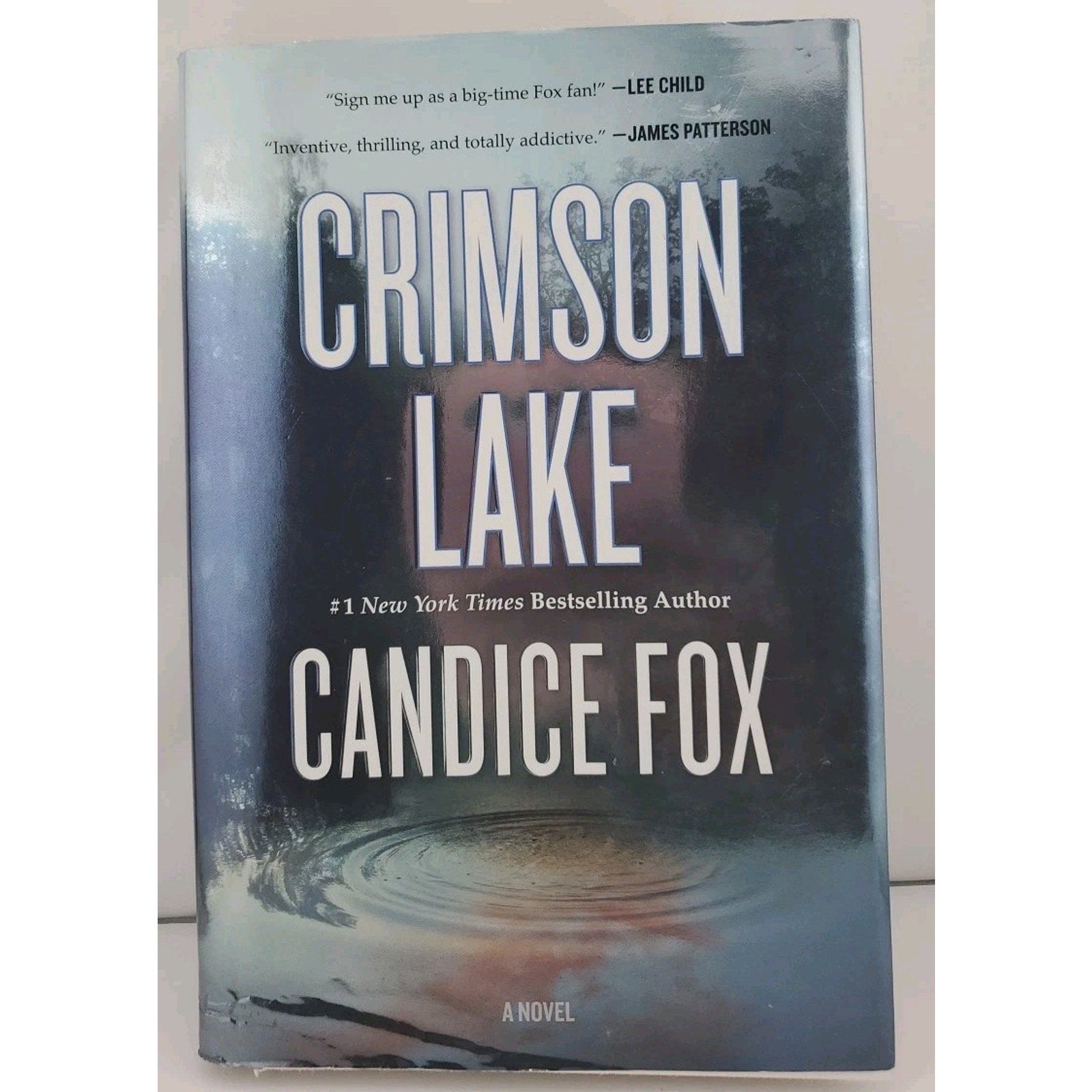 Crimson Lake : A Novel by Candice Fox (2018, Hardcover)