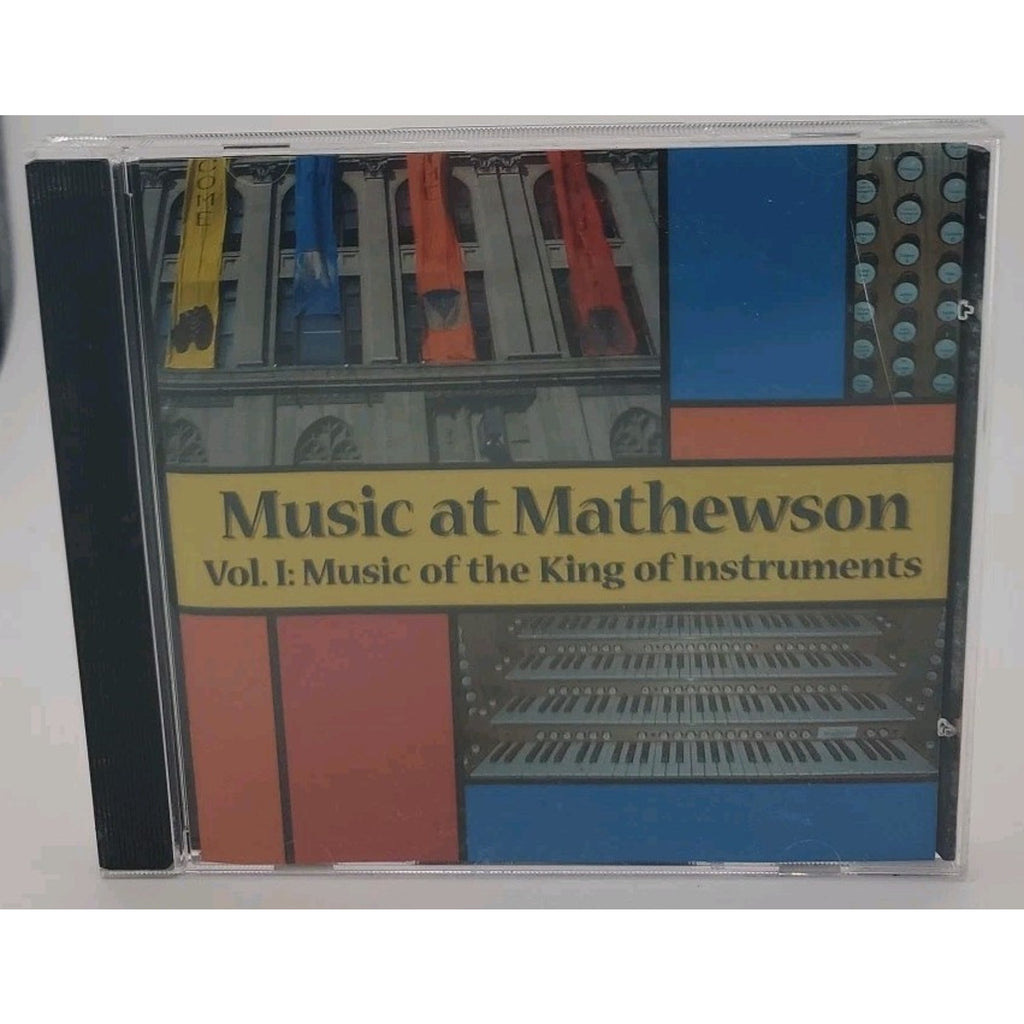Music At Mathewson Vol. I: Music Of The King Of Instruments (CD)