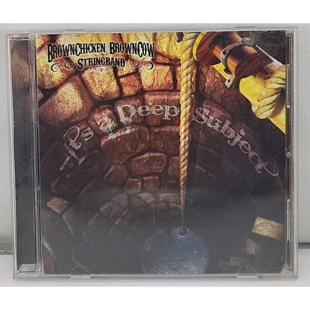 Brown Chicken Brown Cow String Band It's A Deep Subject CD