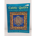Celtic Quilts : A New Look for Ancient Designs by Beth Williams (2000,...