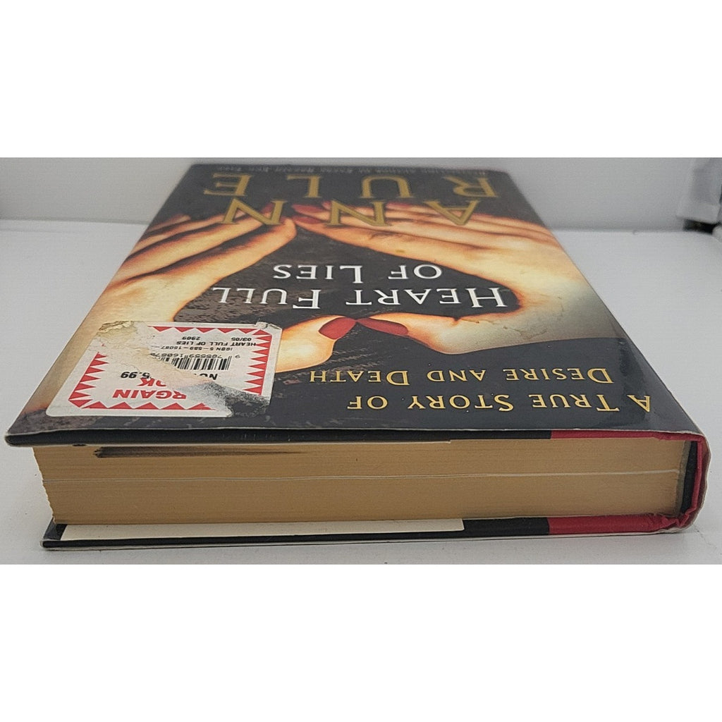Heart Full of Lies: A True Story of Desire and Death by Rule, Ann (Hardcover)