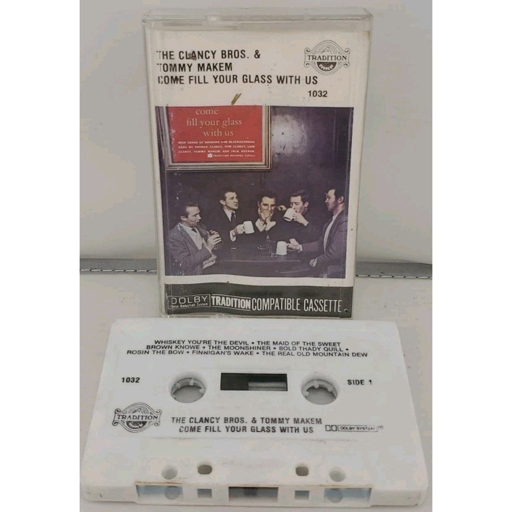 The Clancy Bros. and Tommy Makem Come Fill Your Glass With Us (Cassette)