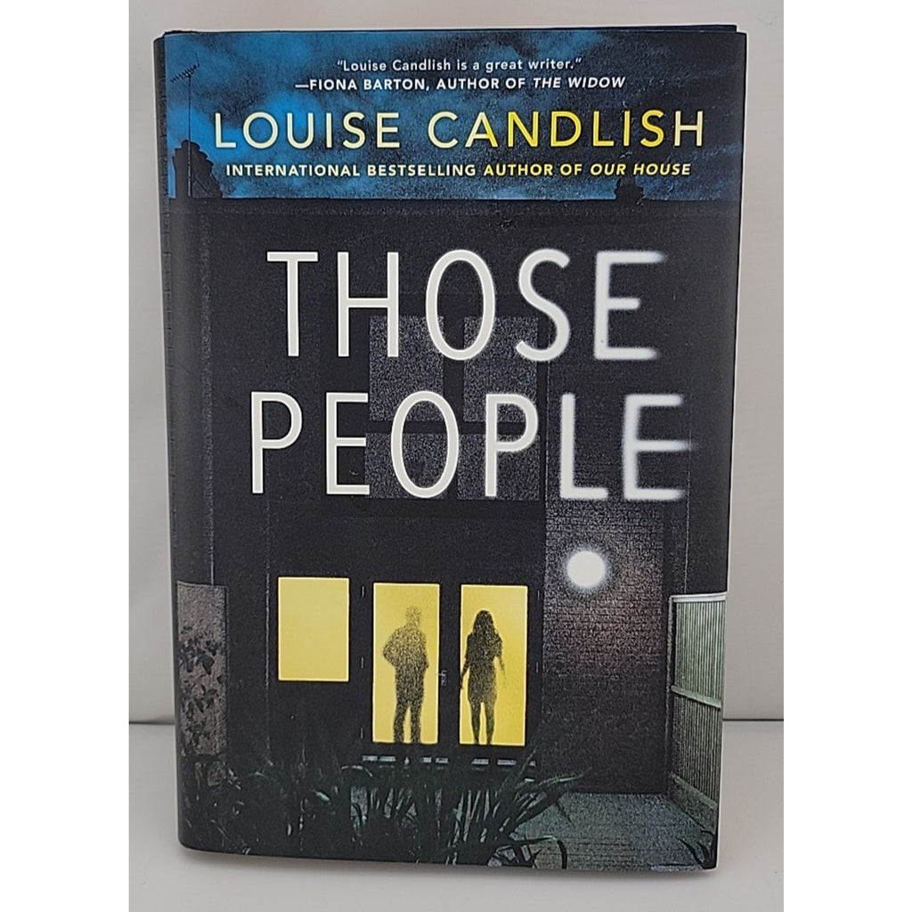 Those People by Louise Candlish (2019, Hardcover)
