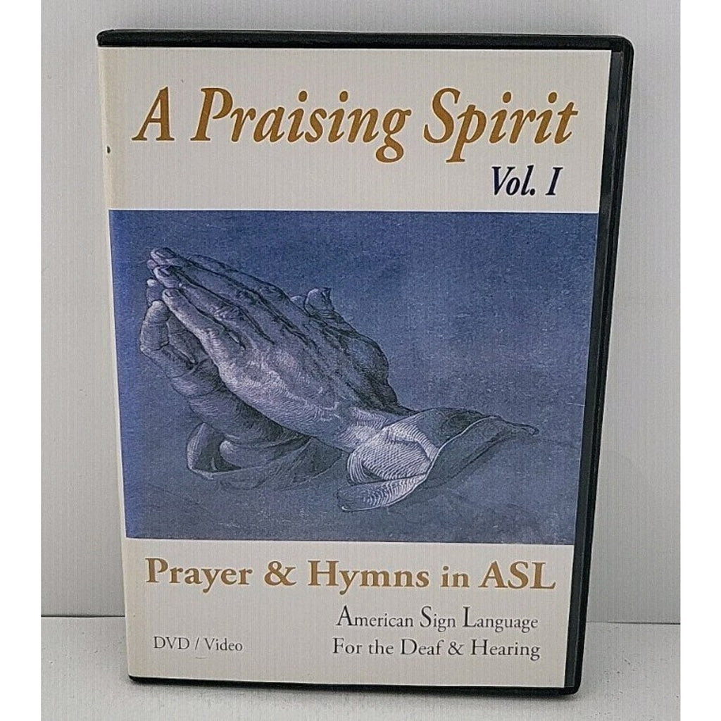 A Praising Spirit Vol. 1 Prayer & Hymns In ASL DVD