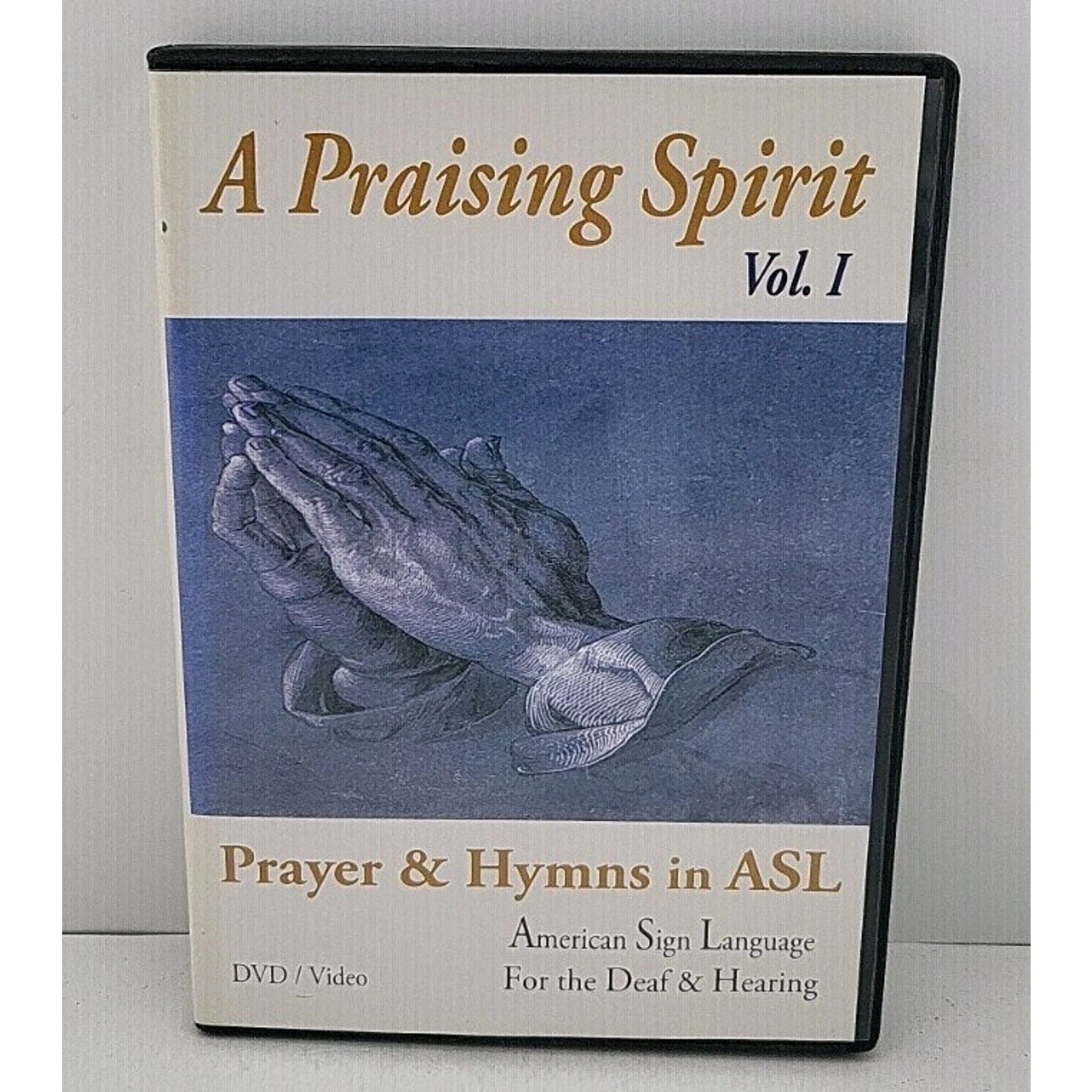 A Praising Spirit Vol. 1 Prayer & Hymns In ASL DVD