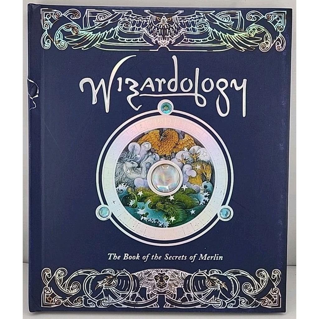 Wizardology : The Book of the Secrets of Merlin by Master Merlin (2005,...