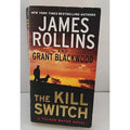 Kill Switch : A Tucker Wayne Novel by Grant Blackwood and James Rollins...