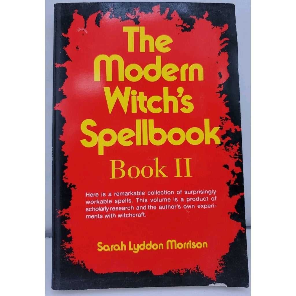 The Modern Witch's Spellbook, Book ll - Sarah Lyddon Morrison