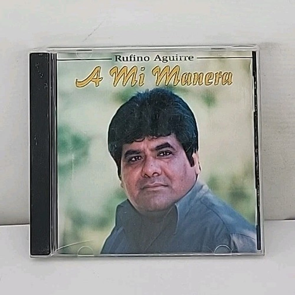 Rufino Aguirre A Mi Manera CD Latin Spanish Mi Barrio Canapas Nelly