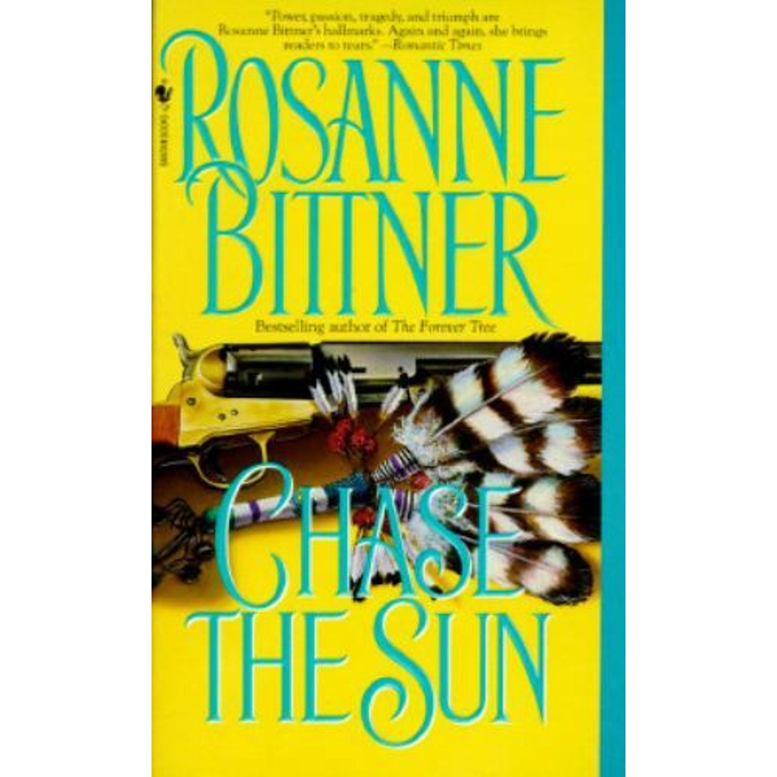 Chase the Sun by Rosanne Bittner (1995, Mass Market)