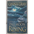 Pale Moon Rising by Ginna Gray (2004, Mass Market)