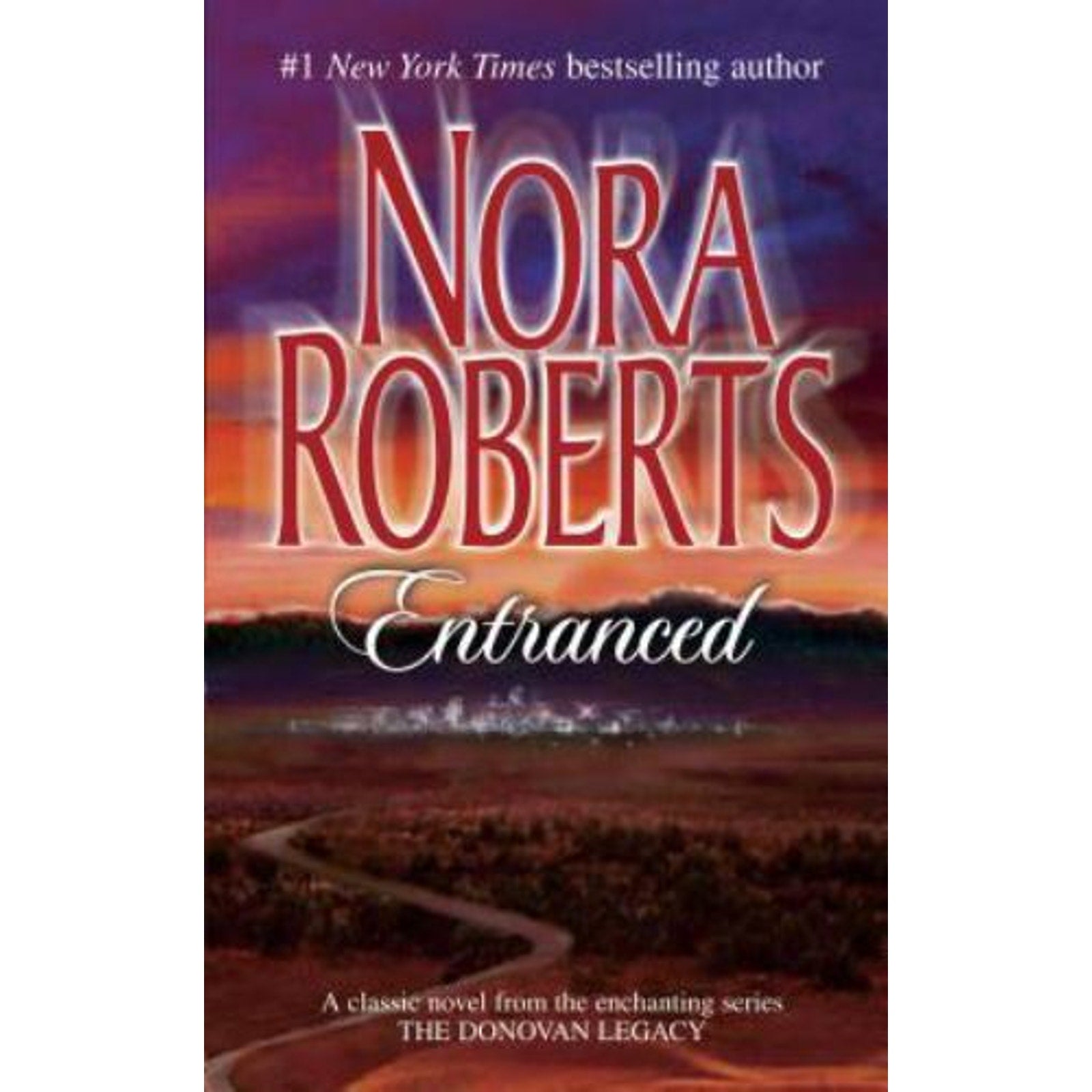 Donovan Legacy Ser.: Entranced by Nora Roberts (2004, Mass Market)