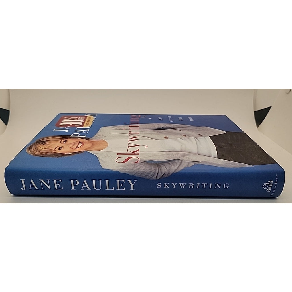 Skywriting : A Life Out of the Blue by Jane Pauley (2004, Hardcover)