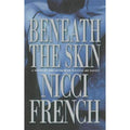 Beneath the Skin by Nicci French (2000, Hardcover)