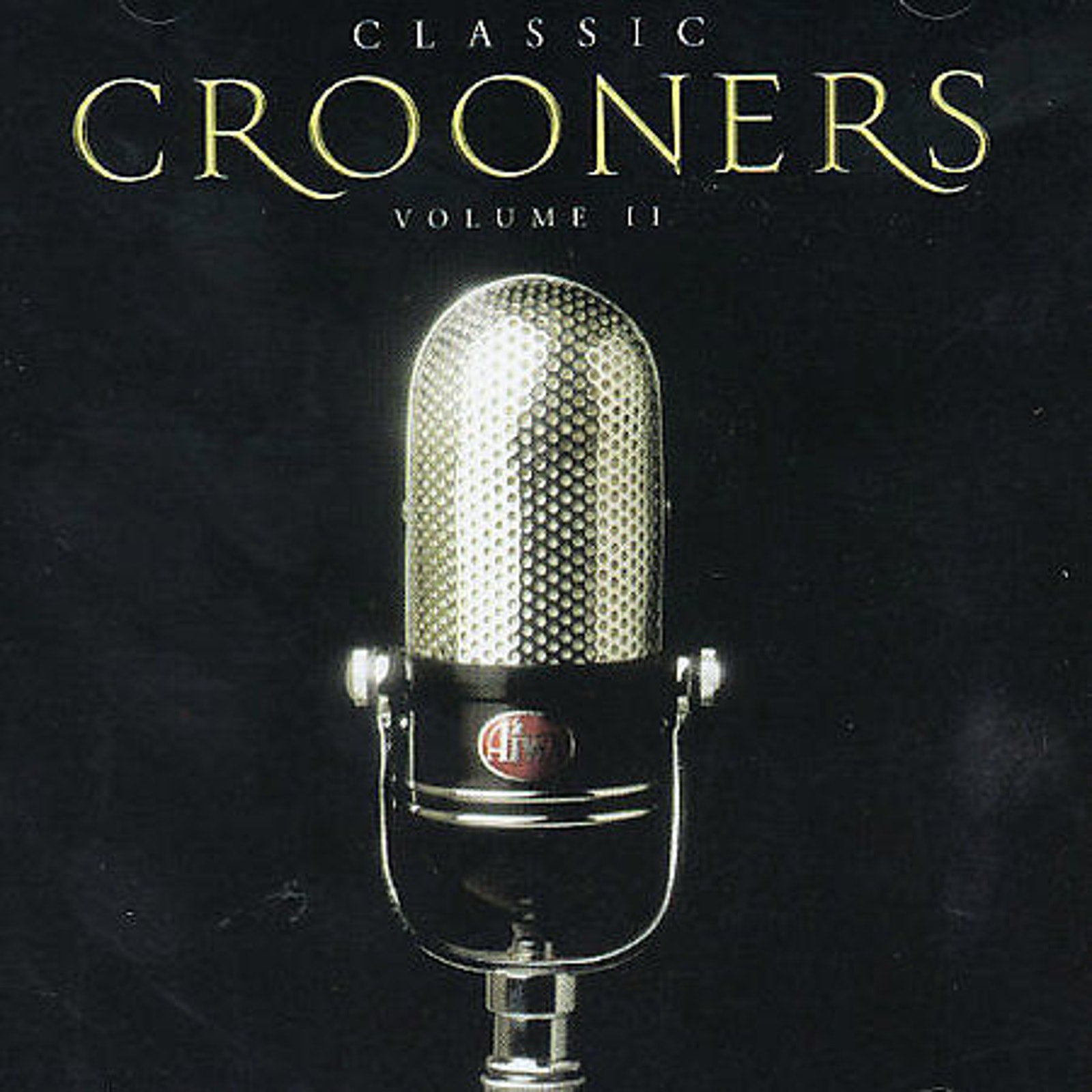 Classic Crooners, Vol. 2 by Various Artists (CD, May-2004, Newsound)