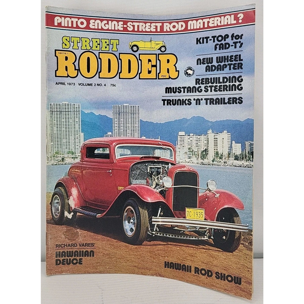Street Rodder Magazine April 1973 Volume 2 No. 4
