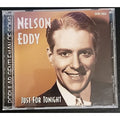 Nelson Eddy: Just For Tonight by Nelson Eddy (CD)