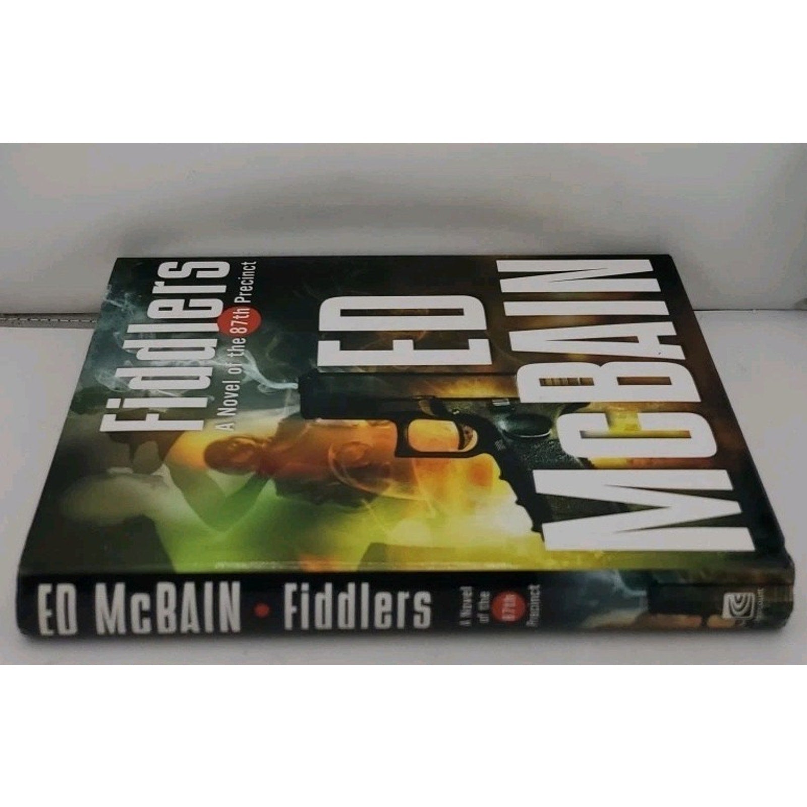 Fiddlers : A Novel of the 87th Precinct by Ed Mcbain (2005, Hardcover)