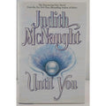 Until You by Judith McNaught (1994, Hardcover)