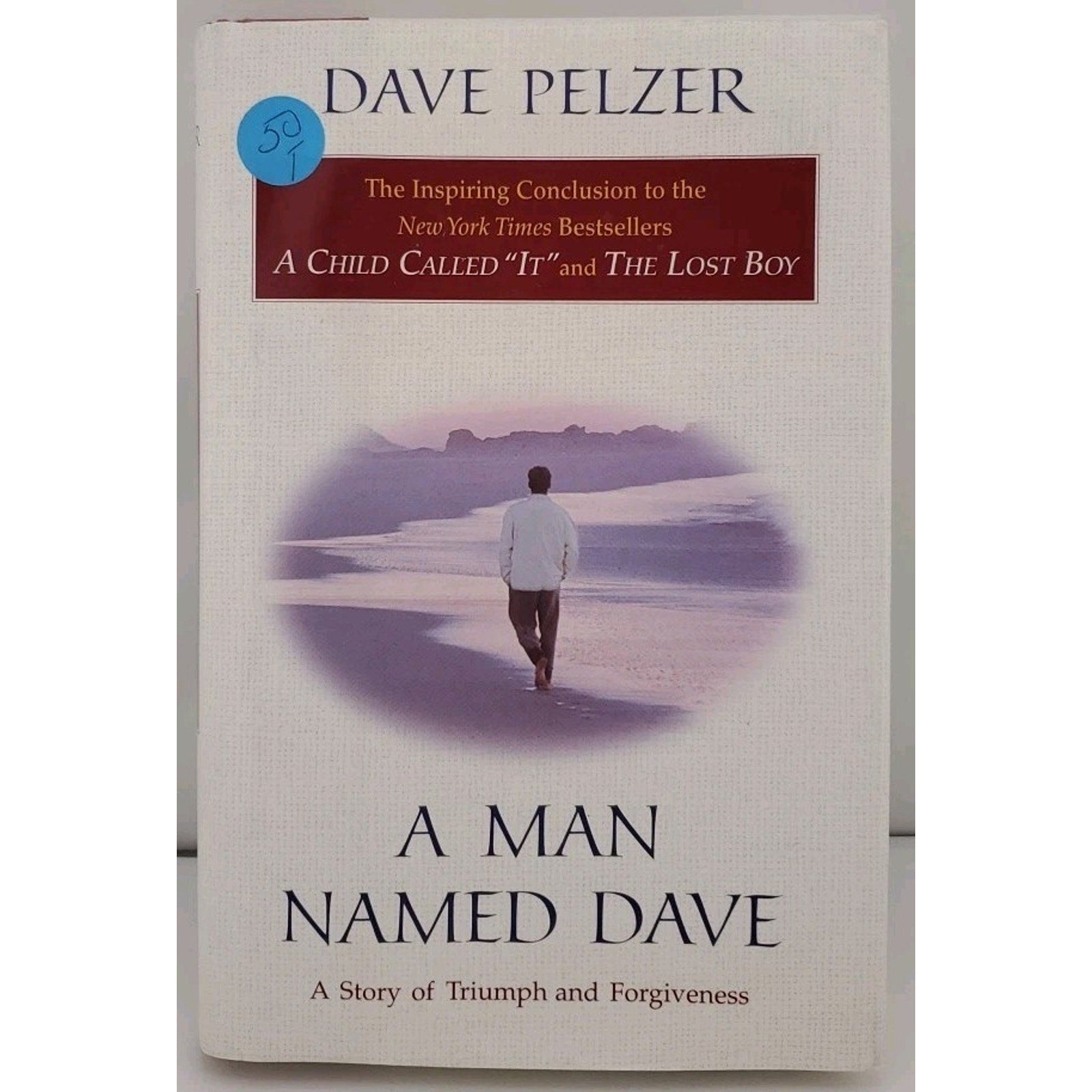 A Man Named Dave by Dave Pelzer (Hardcover)