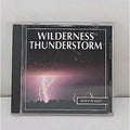 Wilderness Thunderstorm by NorthSound (CD, Mar-2003, Northsound Gift)