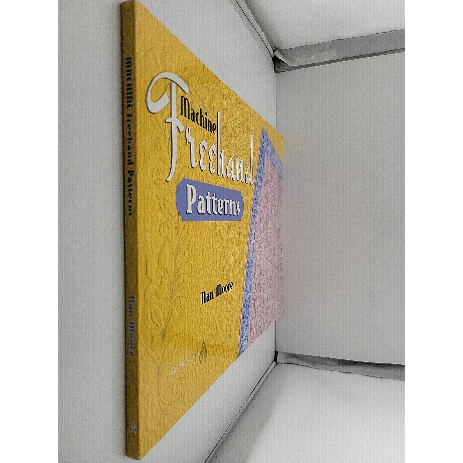 Machine Freehand Patterns by Nan Moore (2009, Uk-Trade Paper)