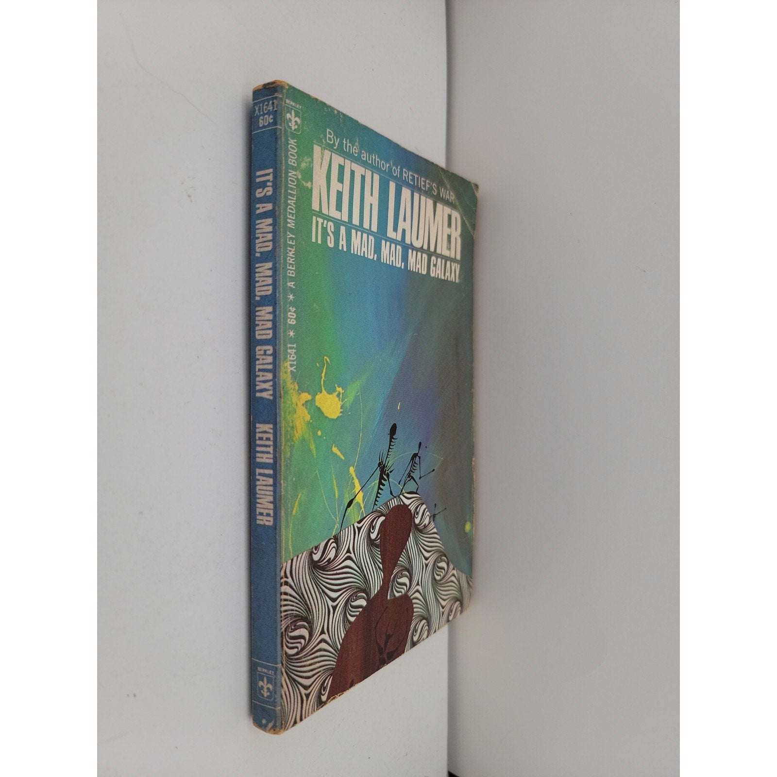 It's A Mad, Mad, Mad Galaxy - Keith Laumer - Berkley First Printing