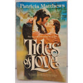 Tides Of Love By Patricia Matthews (Paperback)
