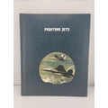Fighting Jets Time-Life Books (Hardcover)