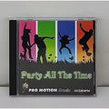 Party All The Time Pro Motion Music CD