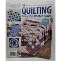 2019 Quilter's World Quilting Away The Winter Blues Magazine
