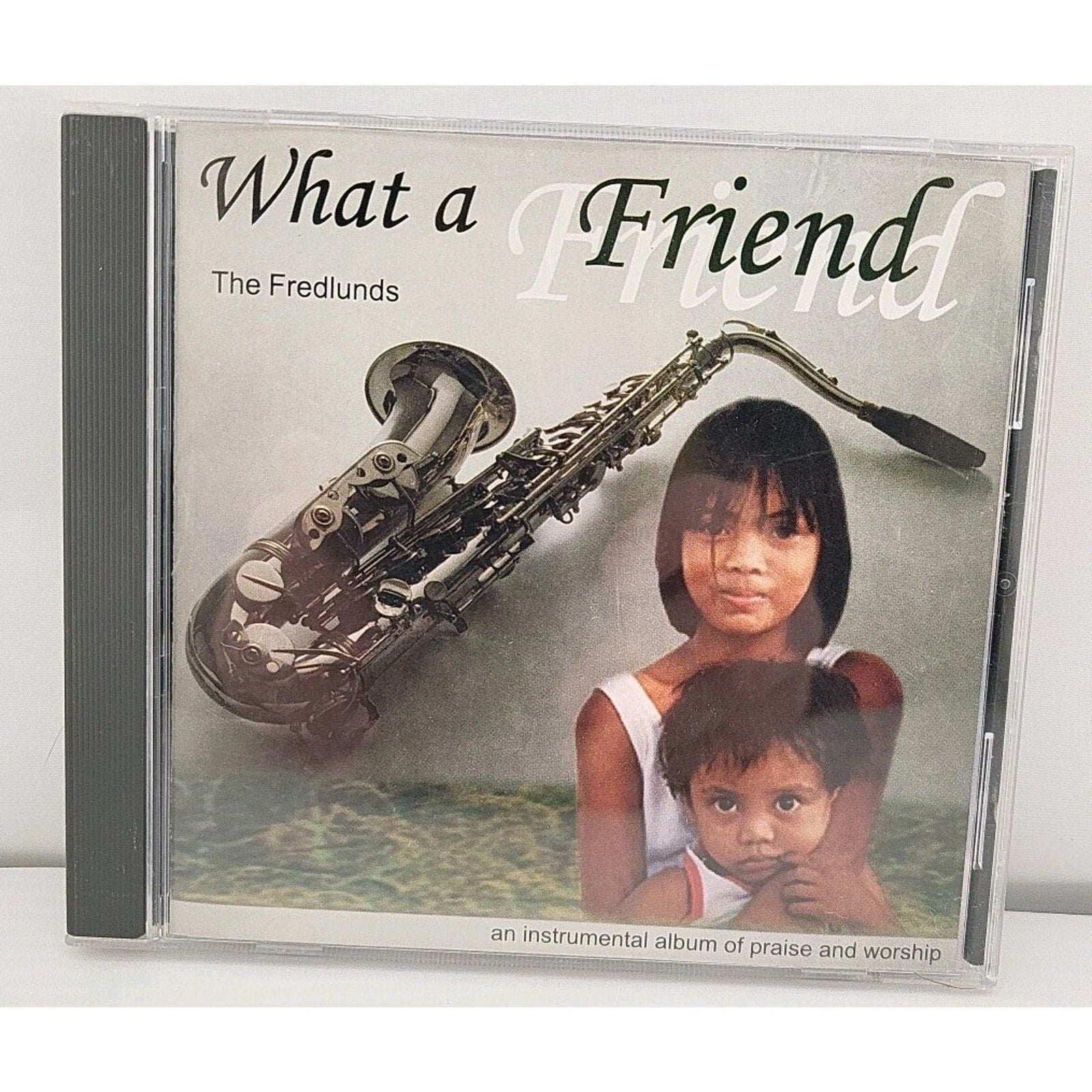 Del And Jo Anne Fredlund What A Friend CD
