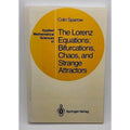 Applied Mathematical Sciences Ser.: Lorenz Equations : Bifurcations, Chaos, and