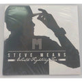 Steve Means Worth Fighting For CD *Brand New*