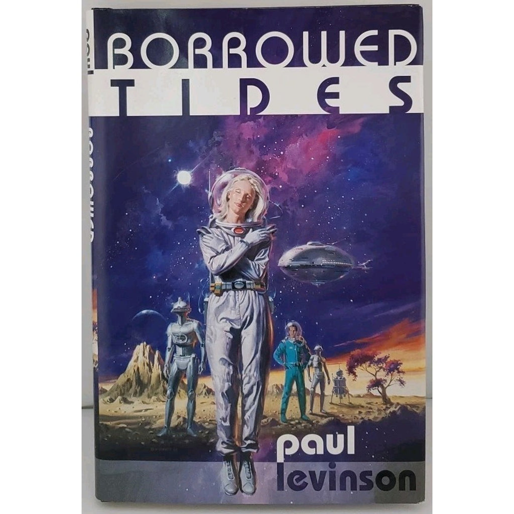 Borrowed Tides by Paul Levinson (2001, Hardcover)