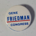 Gene Friedman Congress Pinback