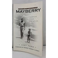 Way Back to Mayberry : Lessons from a Simpler Time by Joey Fann (2001, Trade...