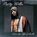 Enter the Life of Suella [PA] by Pretty Willie (CD, Mar-2002, Universal...