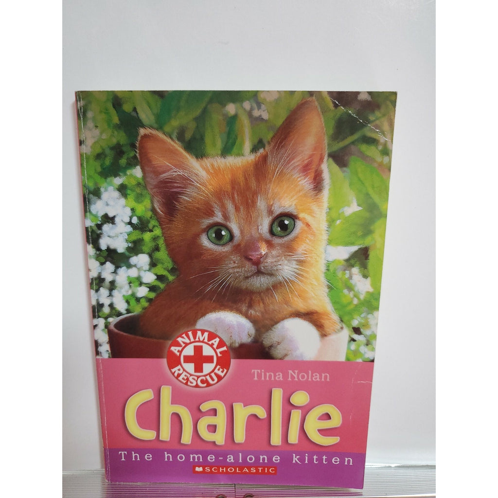 Charlie: The Home-Alone Kitten by Tina Nolan