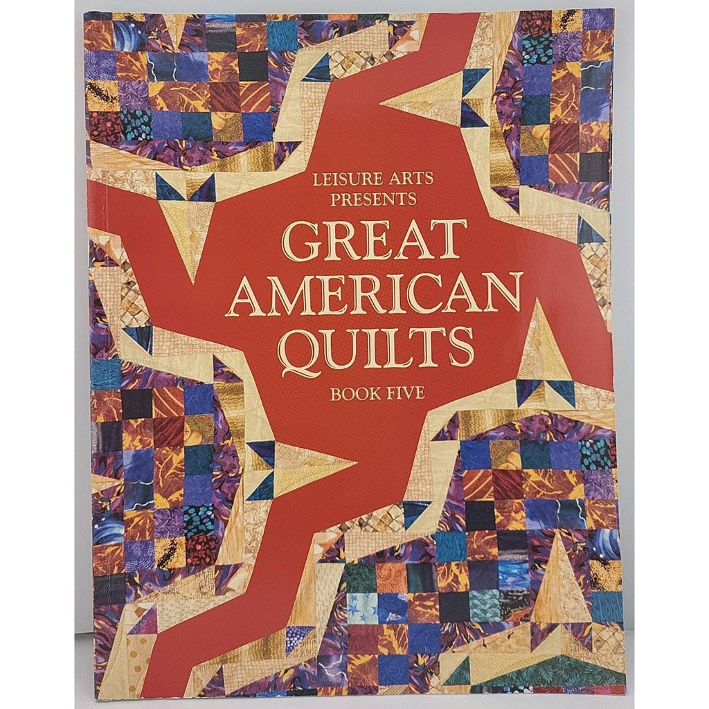Leisure Arts Presents Great American Quilts Book Five