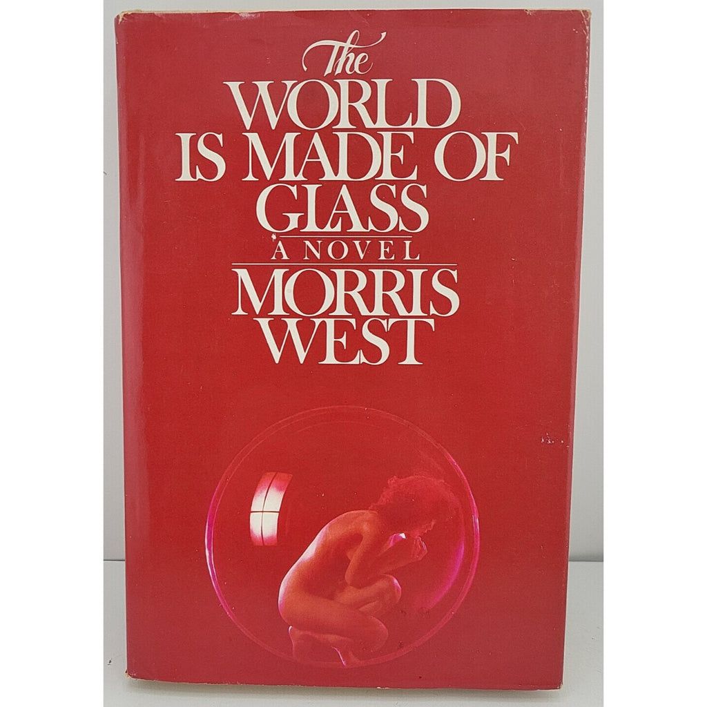 The World Is Made of Glass - Hardcover By West, Morris L (Hardcover)