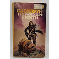 The Faded Sun: Kesrith by C.J. Cherryh (Paperback)
