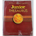 Junior Thesaurus by Foresman and Company Staff Scott (1988, Trade Paperback)