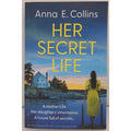 Her Secret Life by Anne E. Collins (Paperback)