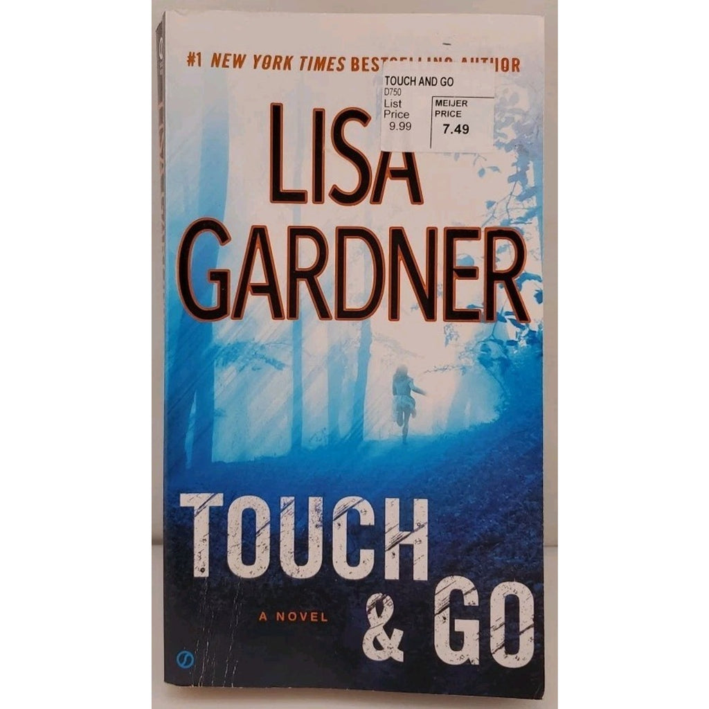 Touch and Go by Lisa Gardner (2013, Mass Market)